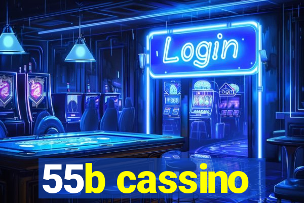 55b cassino